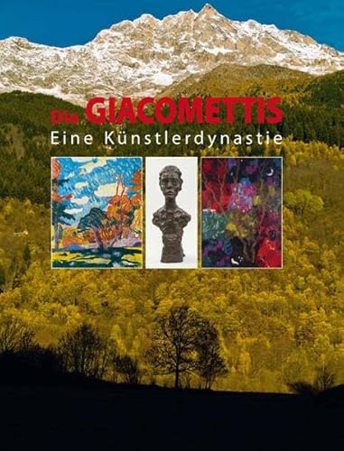 9783726214296: Die Giacomettis: Eine Kunstlerdynastie