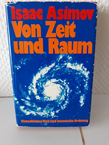 Imagen de archivo de Von Zeit und Raum. Menschliches Ma und kosmische Ordnung a la venta por Versandhandel K. Gromer