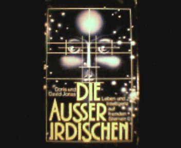 Stock image for Die Auerirdischen. Leben und Intelligenz auf fremden Sternen for sale by medimops
