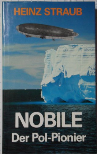 Beispielbild für Nobile, der Pol-Pionier. zum Verkauf von medimops