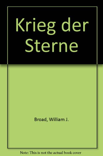 Krieg der Sterne (9783726364786) by William J. Broad