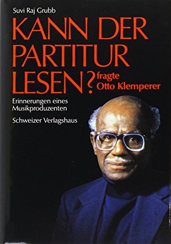 Beispielbild fr Kann der Partitur lesen? fragte Otto Klemperer. Erinnerungen eines Musikproduzenten zum Verkauf von medimops