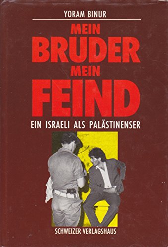 9783726366193: Mein Bruder, mein Feind. Ein Israeli als Palstinenser