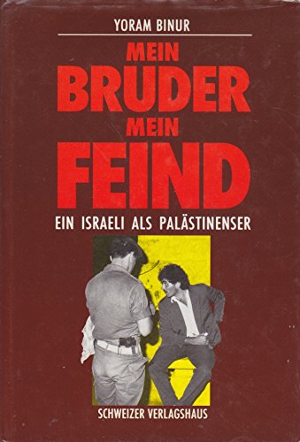 Stock image for Mein Bruder, mein Feind. Ein Israeli als Palstinenser for sale by medimops