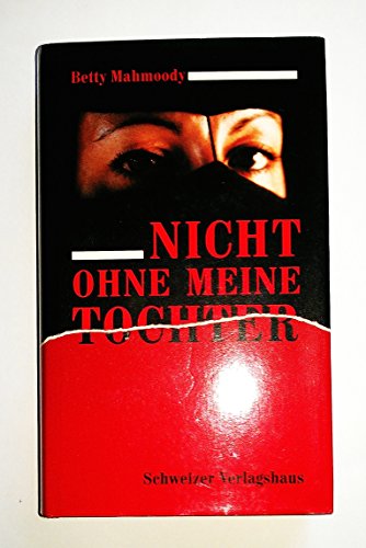 Stock image for Nicht ohne meine Tochter for sale by medimops