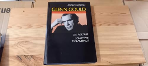 Beispielbild fr Glenn Gould. Ein Portrt zum Verkauf von medimops