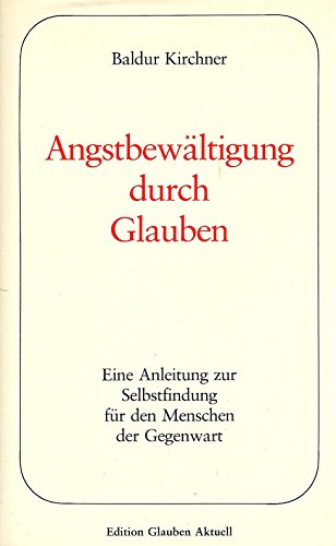 Beispielbild fr Angstbewltigung durch Glauben zum Verkauf von medimops