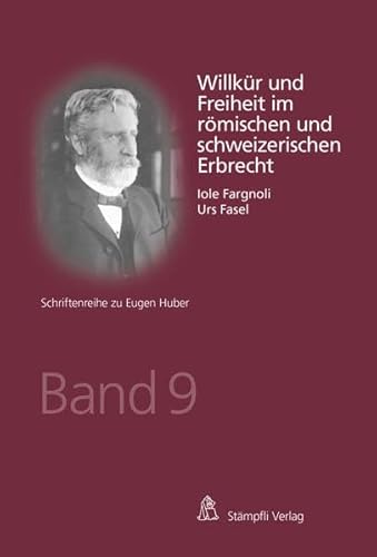 9783727205378: Willkr und Freiheit im rmischen und schweizerischen Erbrecht