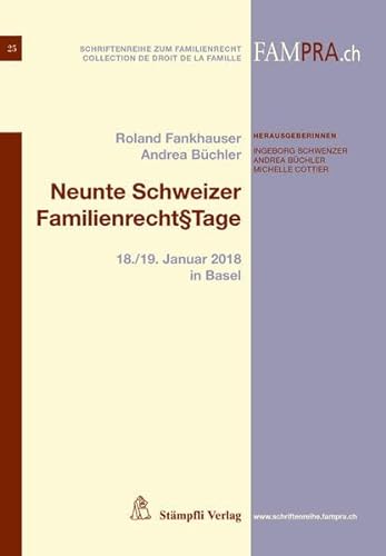 Stock image for Neunte Schweizer Familienrechttage 18./19. Januar 2018 in Basel for sale by Buchpark