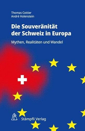 Beispielbild fr Souvernitt der Schweiz in Europa zum Verkauf von Blackwell's