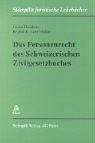 Stock image for Das Personenrecht des Schweizerischen Zivilgesetzbuches for sale by online-buch-de