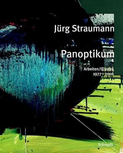 Stock image for Jrg Straumann : Panoptikum - Arbeiten/Oeuvres 1977-2006 (German/French) for sale by Antiquariat UEBUE