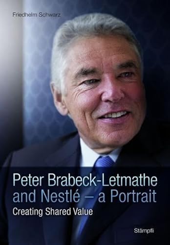 9783727212901: Peter Brabeck-Letmathe and Nestl - a Portrait