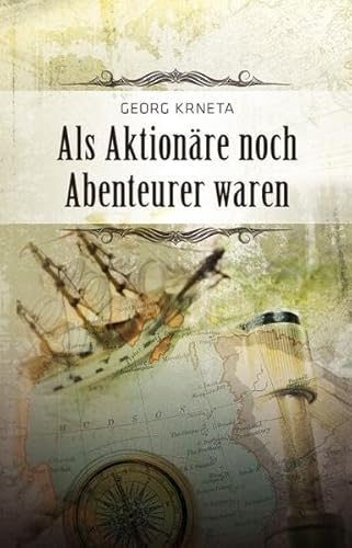 Stock image for Als Aktionre noch Abenteurer waren for sale by medimops