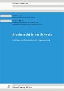 Beispielbild fr Arbeitsrecht in der Schweiz: Unterlagen zum Selbststudium mit Fragensammlung zum Verkauf von medimops