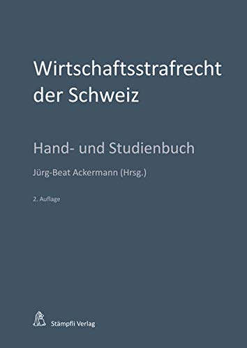 9783727216602: Wirtschaftsstrafrecht der Schweiz: Hand- und Studienbuch