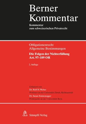 Stock image for Berner Kommentar: Die Wirkung der Obligationen: Die Folgen der Nichterfllung, Art. 97-109 OR for sale by Buchpark
