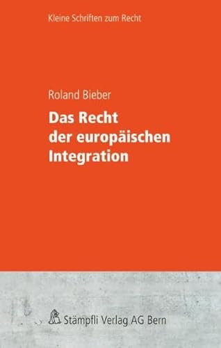 Das Recht der europaischen Integration (9783727217517) by Unknown Author