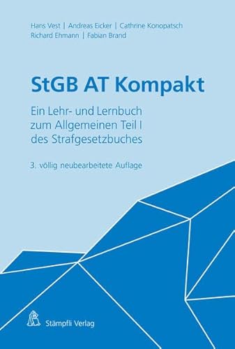 Stock image for StGB AT Kompakt: Ein Lehr- und Lernbuch zum Allgemeinen Teil I des Strafgesetzbuches for sale by Revaluation Books