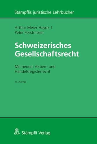 Stock image for Schweizerisches Gesellschaftsrecht: Mit neuem Aktien- und Handelsregisterrecht for sale by Revaluation Books