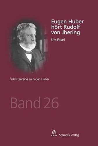 Beispielbild fr Eugen Huber hrt Rudolf von Jhering zum Verkauf von Blackwell's