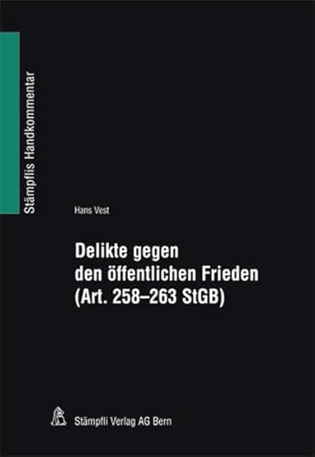 9783727225352: Delikte gegen den ffentlichen Frieden (Art. 258-263 StGB)