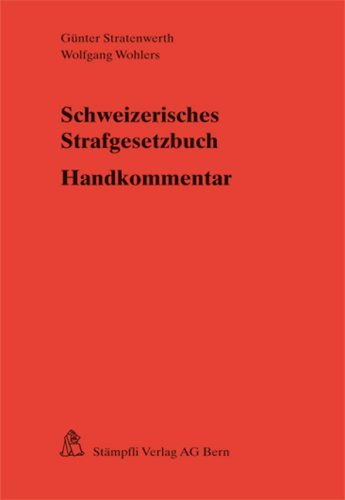 Schweizerisches Strafgesetzbuch - Günter Stratenwerth