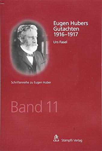 9783727226564: Eugen Hubers Gutachten 1916-1917: 11