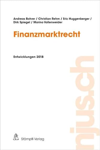 Imagen de archivo de Finanzmarktrecht : Entwicklungen 2018 a la venta por Buchpark