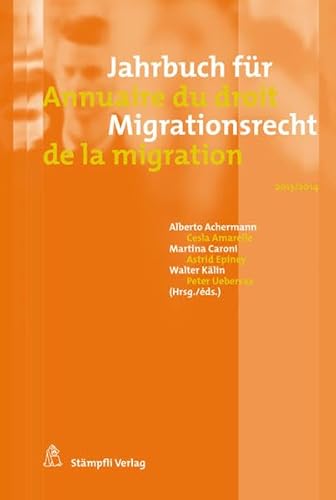 9783727227707: Jahrbuch fr Migrationsrecht 2013/2014 - Annuaire du droit de la migration 2013/2014