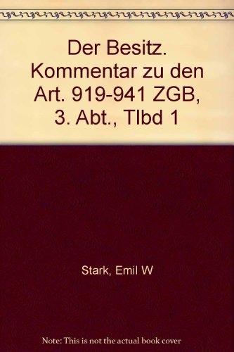 9783727231124: Der Besitz. Kommentar zu den Art. 919-941 ZGB, 3. Abt., Tlbd 1