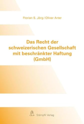 Stock image for Das Recht der schweizerischen Gesellschaft mit beschrnkter Haftung (GmbH) for sale by Buchpark