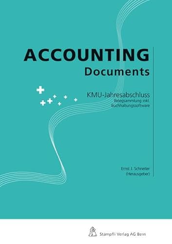 Accounting Documents: KMU-Jahresabschluss. Belegsammlung inkl. Buchhaltungssoftware