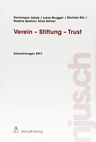 Stock image for Verein - Stiftung - Trust Entwicklungen 2017 for sale by Buchpark