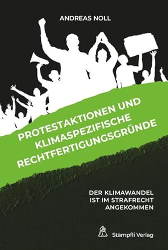 Beispielbild fr Protestaktionen und klimaspezifische Rechtfertigungsgr�nde zum Verkauf von Chiron Media