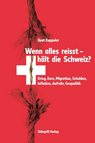 Stock image for Wenn alles reisst, hlt die Schweiz? for sale by GreatBookPrices