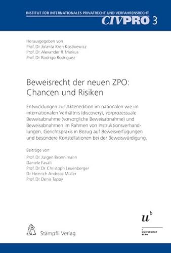 Imagen de archivo de Beweisrecht der neuen ZPO: Chancen und Risiken. CIVPRO 3. a la venta por Wissenschaftliches Antiquariat Kln Dr. Sebastian Peters UG