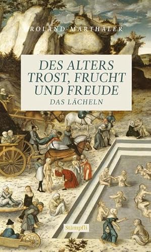 Stock image for Des Alters Trost, Frucht und Freude: Das Lcheln for sale by medimops