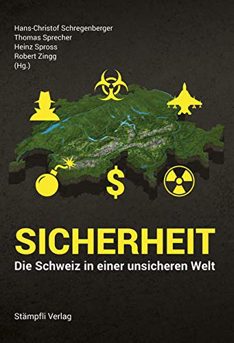 Beispielbild fr Sicherheit - Die Schweiz in einer unsicheren Welt zum Verkauf von medimops