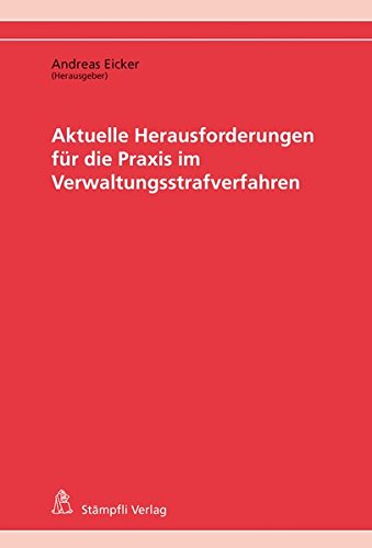 Stock image for Aktuelle Herausforderungen fr die Praxis im Verwaltungsstrafverfahren for sale by Buchpark