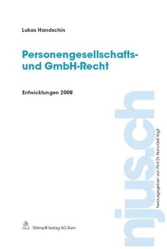 Beispielbild fr Personengesellschafts- und GmbH-Recht. Entwicklungen 2008 : Entwicklungen 2008 zum Verkauf von Buchpark