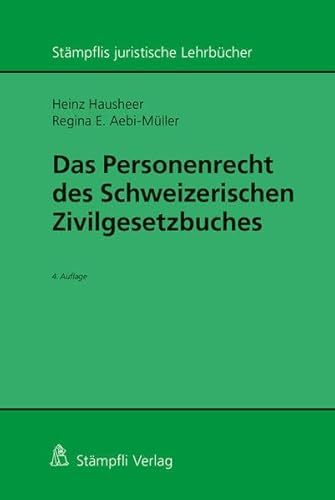 Beispielbild fr Das Personenrecht des Schweizerischen Zivilgesetzbuches 4. AUFLAGE zum Verkauf von suspiratio - online bcherstube