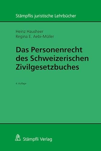 Imagen de archivo de Das Personenrecht des Schweizerischen Zivilgesetzbuches 4. AUFLAGE a la venta por suspiratio - online bcherstube