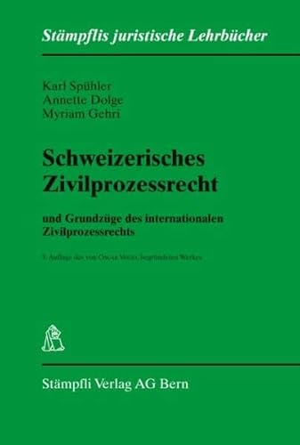 Stock image for Schweizerisches Zivilprozessrecht und Grundzge des internationalen Zivilprozessrechts for sale by Buchpark