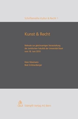 9783727287558: Kunst & Recht: Referate zur gleichnamigen Veranstaltung der Juristischen Fakultt der Universitt Basel vom 18. Juni 2010