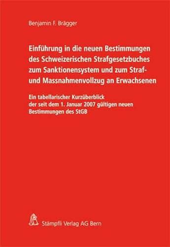 9783727291821: Einfhrung in die neuen Bestimmungen des Schweizerischen Strafgesetzbuches zum Sanktionensystem und zum Straf- und Massnahmenvollzug an Erwachsenen