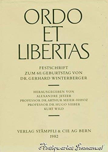 Imagen de archivo de Ordo et Libertas. Festschrift zum 60. Geburtstag von Dr. Gerhard Winterberger a la venta por Hylaila - Online-Antiquariat