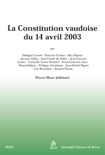 Beispielbild fr La Constitution vaudoise du 14 avril 2003 zum Verkauf von suspiratio - online bcherstube