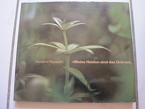 Stock image for Meine Helden sind das Unkraut, das Gras, der Regentropfen for sale by medimops