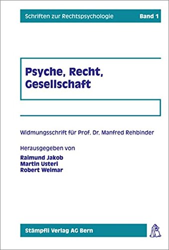 Beispielbild fr Psyche, Recht, Gesellschaft Widmungsschrift fr Professor Dr. Manfred Rehbinder zum Verkauf von avelibro OHG